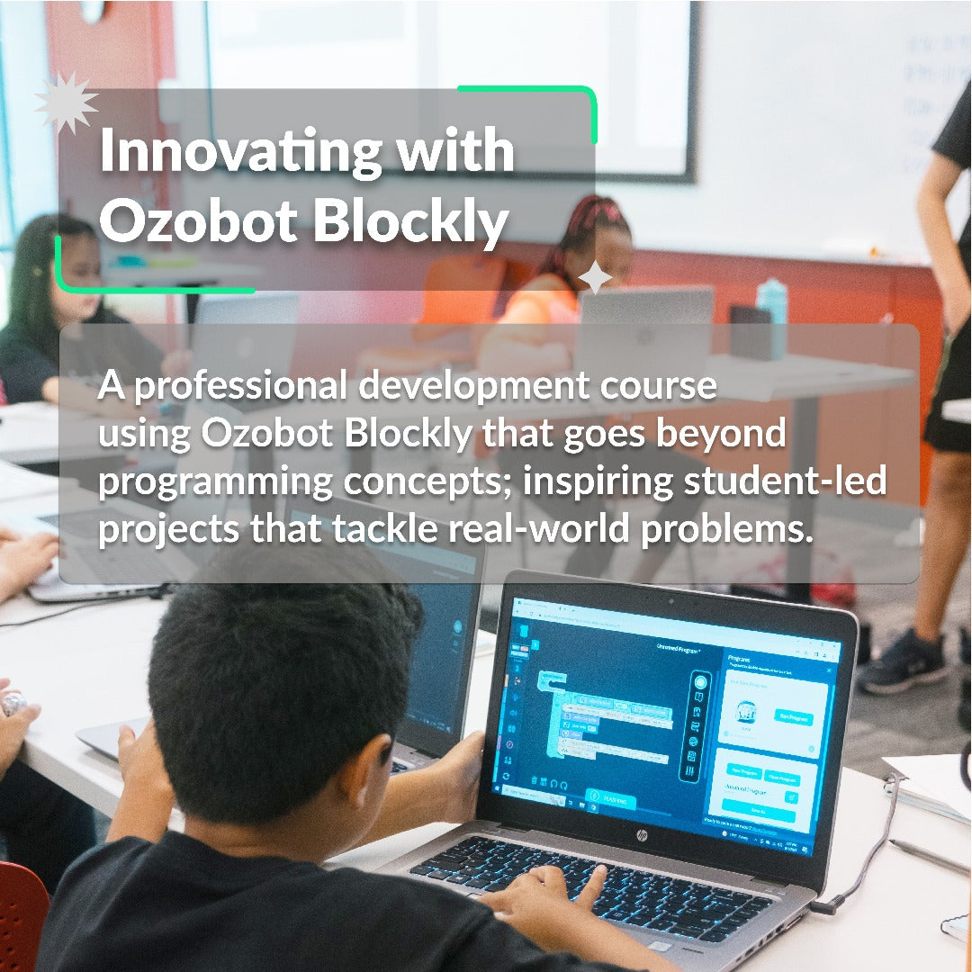 Self-Service Professional Development Innovating with Ozobot Blockly - online training course for STEM education teachers